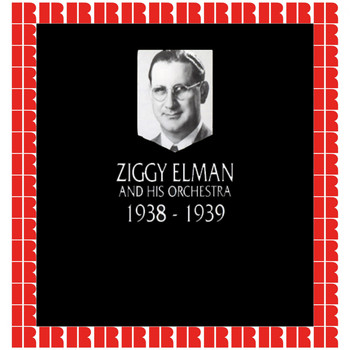 Ziggy Elman - In Chronology - 1938-1939