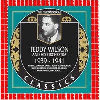 Teddy Wilson and His Orchestra - 1939-1941