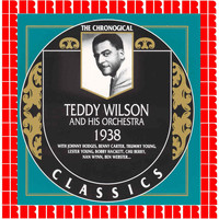 Teddy Wilson and His Orchestra - 1938