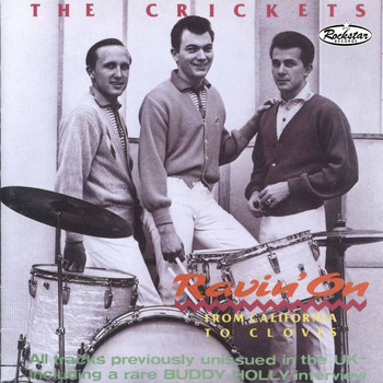 The Crickets - Ravin' On - From California to Clovis