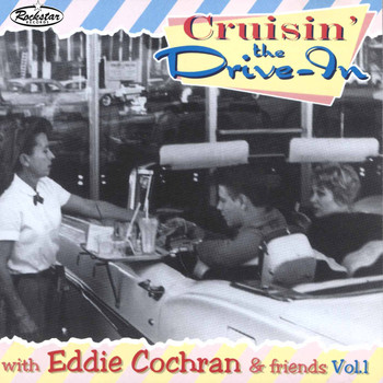 Various Artists - Cruisin' the Drive - in with Eddie Cochran & Friends, Vol. 1