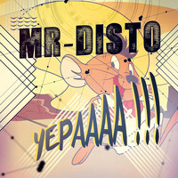 Mr Disto - Yepaaaa