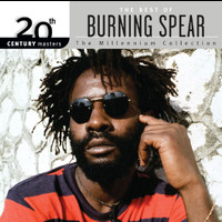 Burning Spear - 20th Century Masters: The Millennium Collection: Best Of Burning Spear