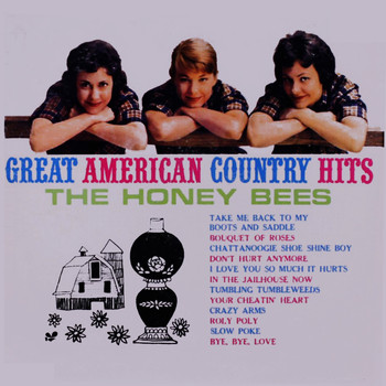 The Honey Bees - Great American Country Hits