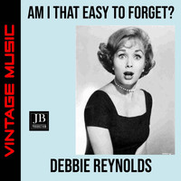 Debbie Reynolds - Am I That Easy to Forget?