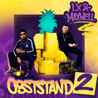 LX, Maxwell - Obststand 2 (Premium Edition [Explicit])