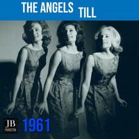 The Angels - Till (1961)