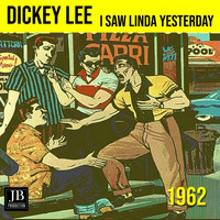 Dickey Lee - I Saw Linda Yesterday
