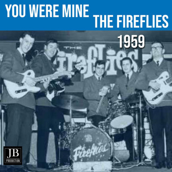 The Fireflies - You Were Mine (1959)