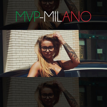 MVP - Milano (Explicit)
