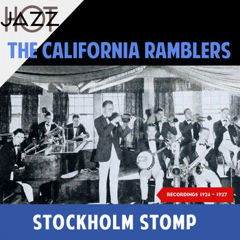 The California Ramblers - Stockholm Stomp (Recordings 1926 - 1927)
