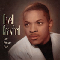 Davell Crawford - Let Them Talk