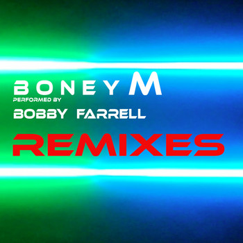 Bobby Farrell - REMIXES