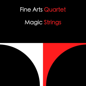 Fine Arts Quartet - Magic Strings
