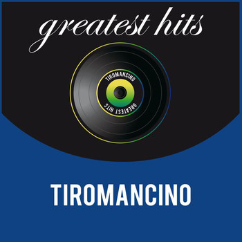 Tiromancino - Greatest Hits