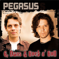 Pegasus - 6, dans og Rock n' Roll