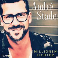 André Stade - Millionen Lichter