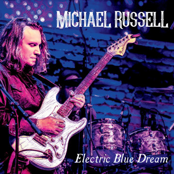 Michael Russell - Electric Blue Dream