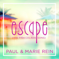 Paul & Marie Rein - Escape (The Piña Colada Song)