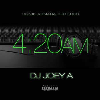 DJ Joey A - 4:20AM (Explicit)