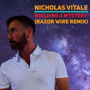 Nicholas Vitale - Building a Mystery (Razor Wire Remix) (Explicit)
