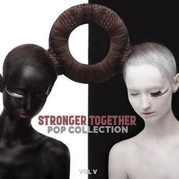 Various Artists - Stronger Together: Pop Collection, Vol. V