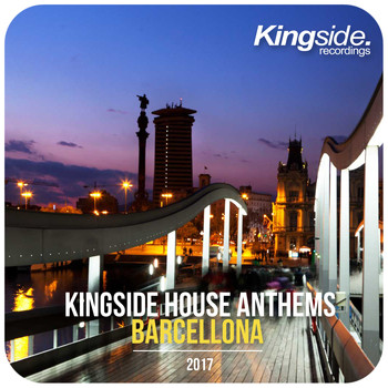 Various Artists - Kingside House Anthems - Barcellona 2017
