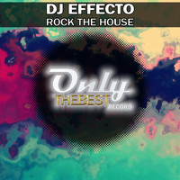 DJ Effecto - Rock the House