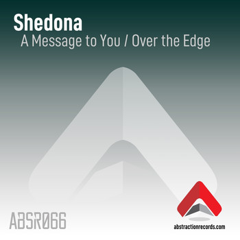 Shedona - A Message to You / Over the Edge