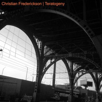 Christian Frederickson - Teratogeny