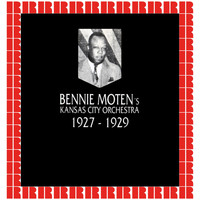 Bennie Moten - In Chronology - 1927-1929