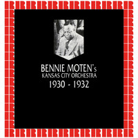 Bennie Moten - In Chronology - 1930-1932