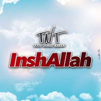 TNT - Inshallah (Tout notre talent)