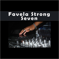 Seven - Favela Strong