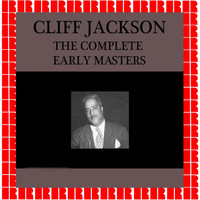 Cliff Jackson - The Complete Early Masters, 1930-1945