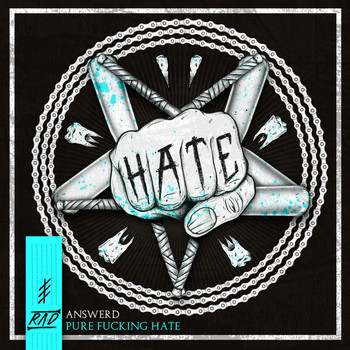 Answerd - Pure Fucking Hate (Explicit)