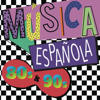 Various Artists - Música Española 80s y 90s