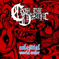 Crush The Demoniac - Celestial World Order