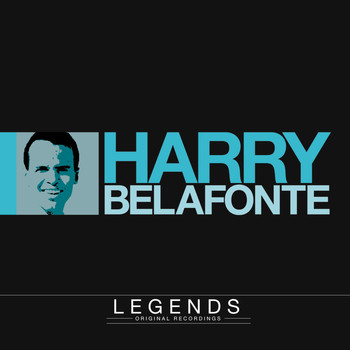 Harry Belafonte - Legends - Harry Belafonte (Explicit)