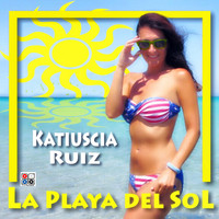Katiuscia Ruiz - La playa del sol