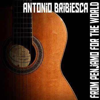Antonio Bribiesca - From Penjamo For The World (Instrumental)
