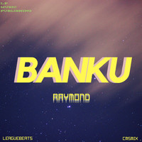 Raymond - Banku
