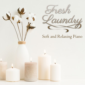 Relaxing BGM Project - Fresh Laundry ~ Soft and Relaxing Piano
