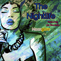 Nightlife - Moonglow