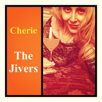 The Jivers - Cherie