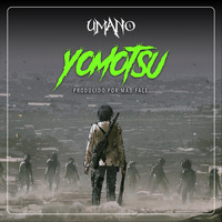 Umano - Yomotsu (feat. Fu2 & Madface Beats) (Explicit)