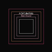 A Girl Called Eddy - Been Around