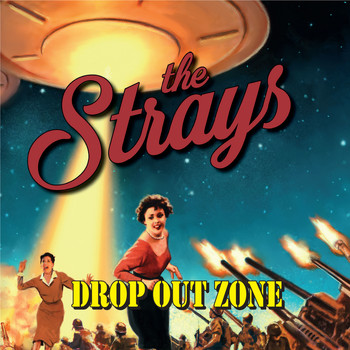 The Strays - Drop Out Zone