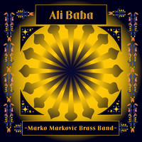 Marko Markovic Brass Band - Ali Baba