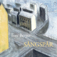 Tore Berger - Sångspår